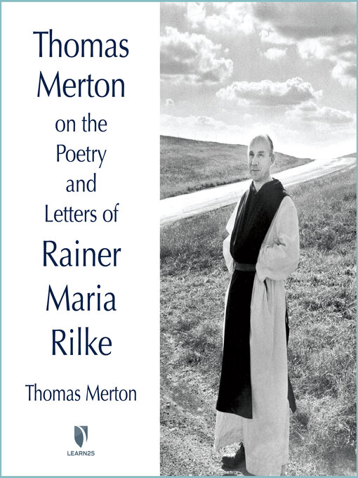 Title details for Thomas Merton on the Poetry and Letters of Rainer Maria Rilke by Thomas Merton - Available